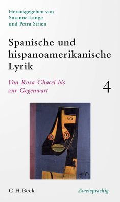Spanische und hispanoamerikanische Lyrik Bd. 4: Von Rosa Chacel bis zur Geg ...