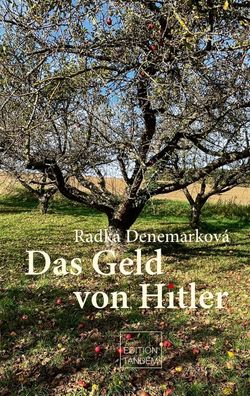 Das Geld von Hitler, Radka Denemarkov?