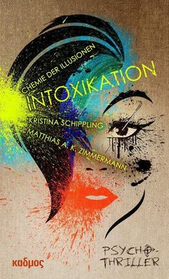 Intoxikation, Kristina Schippling