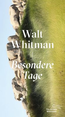 Besondere Tage, Walt Whitman