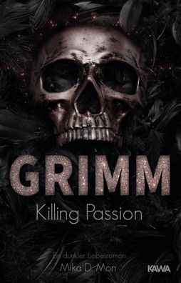 GRIMM - Killing Passion (Band 3), Mika D. Mon