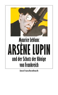 Ars?ne Lupin und der Schatz der K?nige von Frankreich, Maurice Leblanc