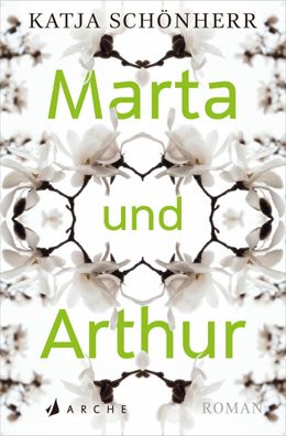 Marta und Arthur, Katja Sch?nherr