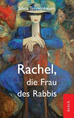 Rachel, die Frau des Rabbis, Silvia Tennenbaum