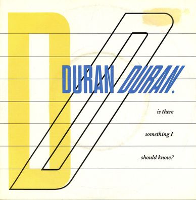 7" Duran Duran - Is there something i should know