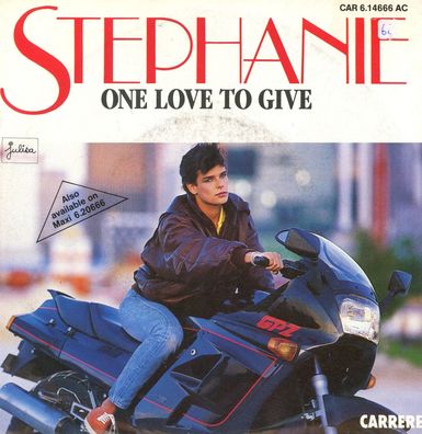 7" Stephanie - One Love to give