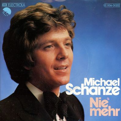7" Michael Schanze - Nie mehr