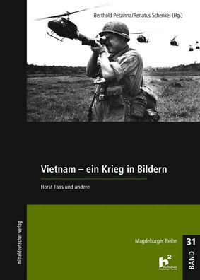 Vietnam - Ein Krieg in Bildern, Berthold Petzinna