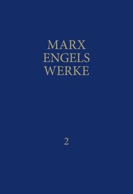 MEW / Marx-Engels-Werke Band 2, Karl Marx