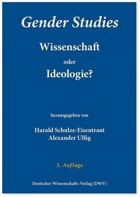 Gender Studies - Wissenschaft oder Ideologie?, Alexander Ulfig