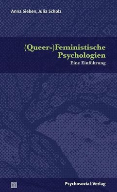 Queer-)Feministische Psychologien, Anne Sieben