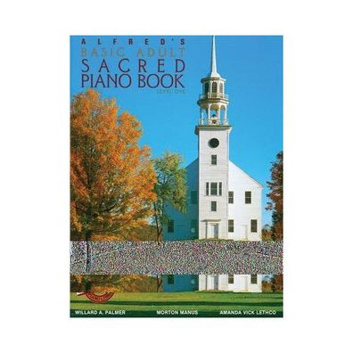 Alfred s Basic Adult Piano Course Sacred Book 1 Alfred s Basic Ad