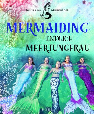 Mermaiding, Katrin Gray