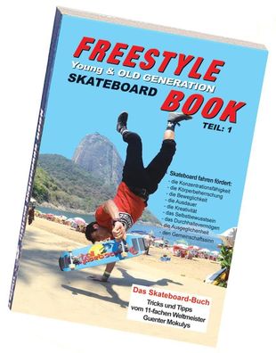 Freestyle Skateboard Book Teil 1, Guenter Mokulys