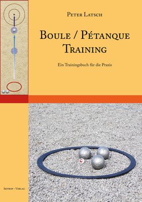 Boule / P?tanque Training, Peter Latsch