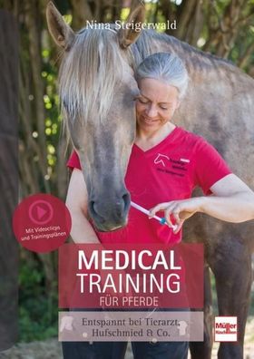 Medical Training f?r Pferde, Nina Steigerwald