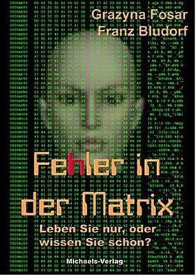Fehler in der Matrix, Franz Bludorf