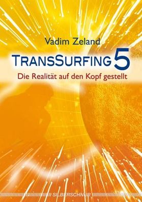 Transsurfing 5, Vadim Zeland