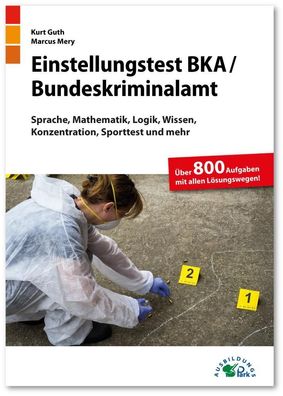 Einstellungstest BKA / Bundeskriminalamt, Kurt Guth