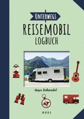 Unterwegs: Reisemobil-Logbuch, Randolf Unruh