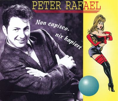 Maxi CD Cover Peter Rafael - Non capisco nix kapiert
