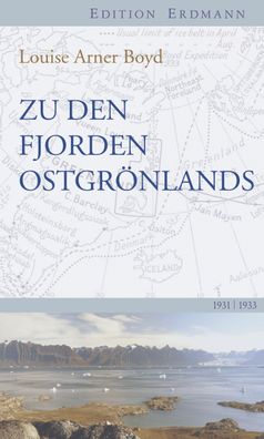 Zu den Fjorden Ostgr?nlands, Louise Arner Boyd