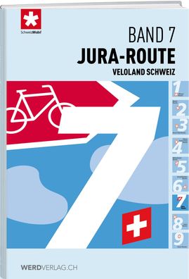 Veloland Schweiz Band 7 Jura-Route, Schweizmobil