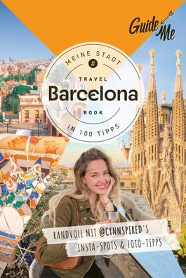 GuideMe Travel Book Barcelona - Reisef?hrer, Cynthia Locht