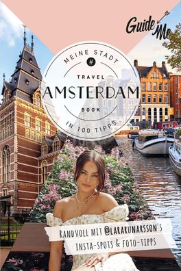 GuideMe Travel Book Amsterdam - Reisef?hrer, Lara R?narsson