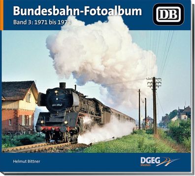Bundesbahn-Fotoalbum, Band 3, Helmut Bittner