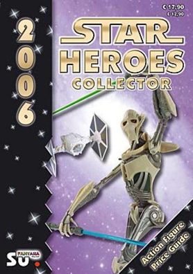 Star Heroes Collector 2006 - Katalog f?r Star Wars und Star Trek Figuren, A ...