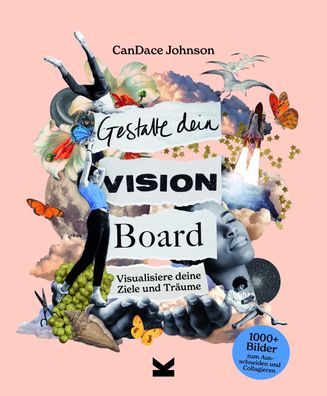 Gestalte dein Vision Board, Candace Johnson