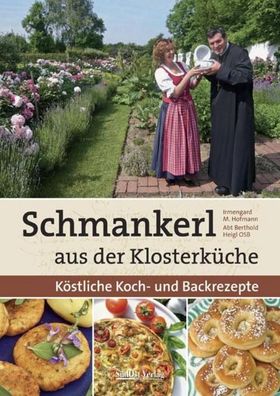 Schmankerl aus der Klosterk?che, Irmengard Hofmann