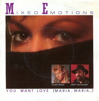 7" Mixed Emotions - You want Love