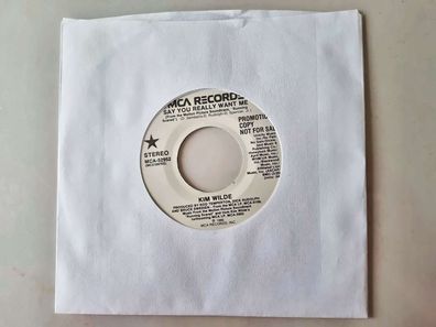 Kim Wilde - Say you really want me 7'' Vinyl US PROMO