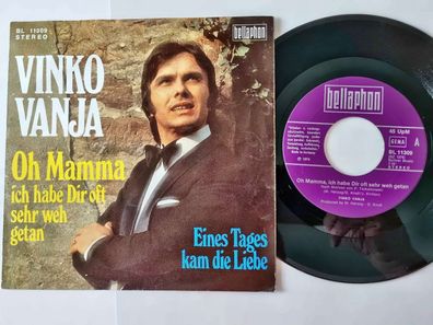 Vinko Vanja - Oh Mamma, ich habe Dir oft sehr weh getan 7'' Vinyl Germany