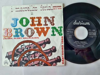 I Marcellos Ferial - John Brown (Glory, Glory Hallelujah) 7'' Vinyl Italy