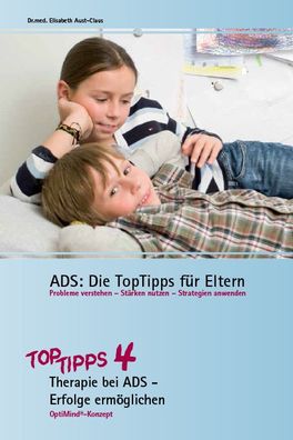 ADS: Die TopTipps f?r Eltern 4, Elisabeth Aust-Claus