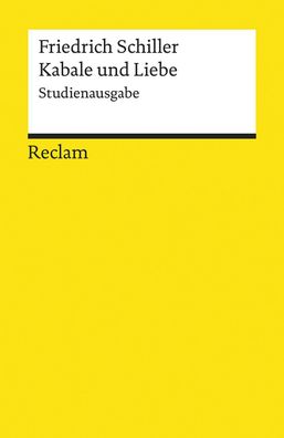 Kabale und Liebe Studienausgabe Friedrich Schiller Reclams Univers