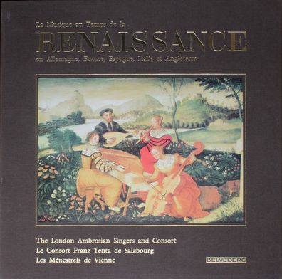 Belvedere ELY 0501 - La Musique Au Temps De La Renaissance En Allemagne, France,