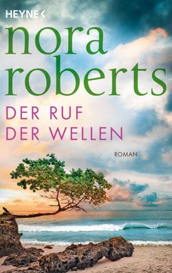 Der Ruf der Wellen: Roman, Nora Roberts