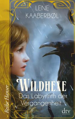 Wildhexe - Das Labyrinth der Vergangenheit (Die Wildhexe-Reihe, Band 5), Le ...