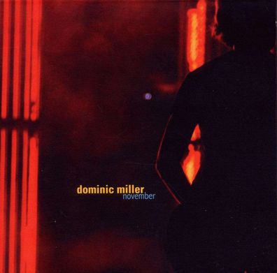 Dominic Miller: November - - (CD / N)