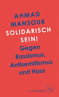 Solidarisch sein!, Ahmad Mansour