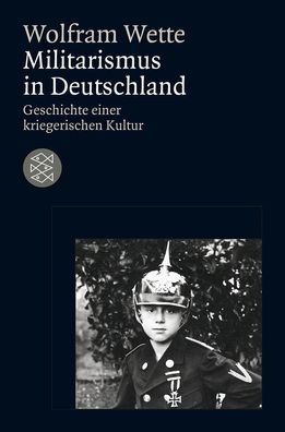 Militarismus in Deutschland, Wolfram Wette
