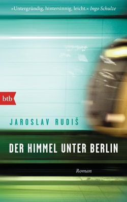Himmel unter Berlin, Jaroslav Rudis