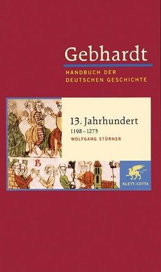 13. Jahrhundert, 1198-1273, Wolfgang St?rner