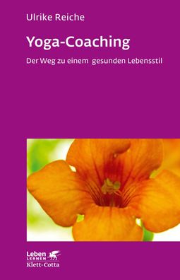 Yoga-Coaching (Leben lernen, Bd. 263), Ulrike Reiche