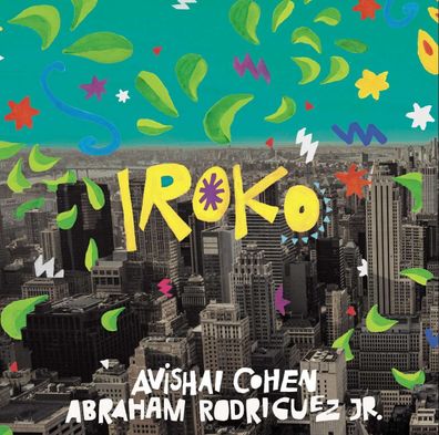 Avishai Cohen & Abraham Rodriguez jr.: Iroko - - (CD / I)