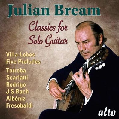 Julian Bream - Music for Solo Guitar - Heitor Villa-Lobos (1887-1959) - Alto - (CD